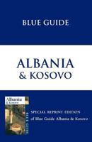 Blue Guide: Albania & Kosovo 0713650168 Book Cover
