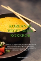 Koreansk Vegetarisk Kokebok 1835315313 Book Cover