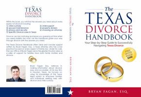 The Texas Divorce Handbook: : Your Step-by-Step Guide to Successfully Navigating T 0692861424 Book Cover