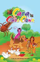 Cara the Class Clown 0994450001 Book Cover