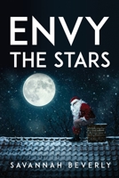 Envy the Stars 1837616140 Book Cover