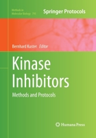 Kinase Inhibitors: Methods and Protocols 1493957570 Book Cover