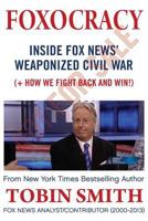 Foxocracy: Inside the Network’s Playbook of Tribal Warfare 1635766613 Book Cover
