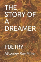 THE STORY OF A DREAMER: POETRY B092CB6134 Book Cover