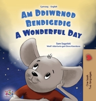 A Wonderful Day (Welsh English Bilingual Children's Book) (Welsh English Bilingual Collection) 1525975250 Book Cover