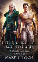 Defenders of the Sacred Land B085RTJ3PW Book Cover