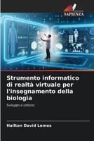 Strumento informatico di realtà virtuale per l'insegnamento della biologia: Sviluppo e utilizzo B0CKKQX5R9 Book Cover