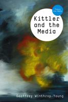 Kittler and the Media 0745644066 Book Cover