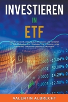 Investieren in Etf: Schritt-für-Schritt-Anleitung zum Investieren und Verdienen mit Etf. Methoden und Strategien zur Erzielung eines konstanten, risikoarmen passiven Einkommens B0BDJDMQJM Book Cover