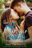 The Rift In Our Reality: A Sweet Young Adult Romance 1946292354 Book Cover