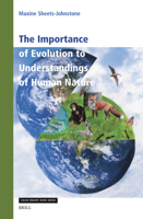 The Importance of Evolution to Understandings of Human Nature 9004544518 Book Cover