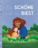 Die Schöne und das Biest (Ewige Märchen) (German Edition) 153245743X Book Cover