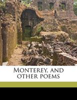 Monterey: And Other Poems 1275641202 Book Cover