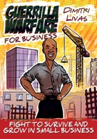 Guerrilla Warfare for Business - Comic Book Edition: Fight to Survive and Grow in Small Business 0648665003 Book Cover