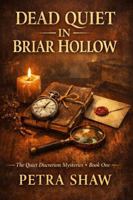 Dead Quiet in Briar Hollow: The Quiet Discretion Mysteries - Book One B0GF9FX241 Book Cover