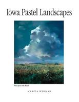 Iowa Pastel Landscapes 1932043950 Book Cover