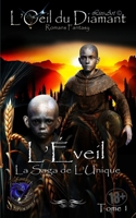L'Éveil: La Saga de L'Unique (L'Oeil Du Diamant) (French Edition) 1998905314 Book Cover