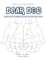 Dear Doc: Thank You For Letting God Work Through Your Hands 1638860815 Book Cover
