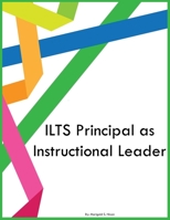 ILTS Principal as Instructional Leader B0CKTYHCJZ Book Cover