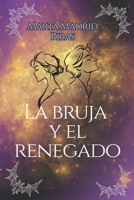 La bruja y el renegado (Spanish Edition) B0GVMQ6N5G Book Cover