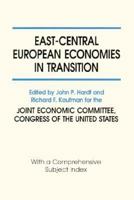 East-Central European Economies in Transition 1563246139 Book Cover