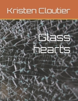 Glass hearts B0FDWG7FK9 Book Cover