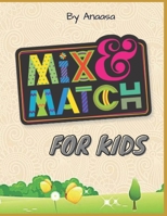 Mix And Match For Kids B09GJKT5W2 Book Cover