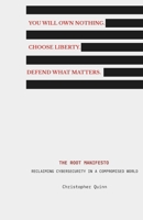 The Root Manifesto: Reclaiming Cybersecurity in a Compromised World B0FGWC12DG Book Cover