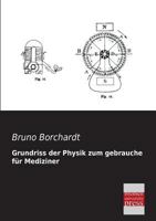 Grundriss Der Physik Zum Gebrauche Fur Mediziner 3957380618 Book Cover