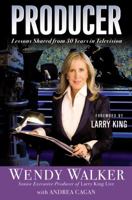Producer: Lessons Shared from 30 Years in Television 159995253X Book Cover