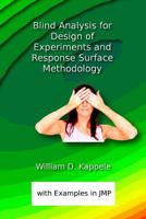 Blind Analysis for Design of Experiments and Response Surface Methodology 1530434955 Book Cover