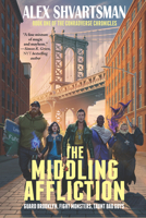 The Middling Affliction 1647100542 Book Cover