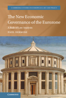 The New Economic Governance of the Eurozone: A Rule of Law Analysis 1009216619 Book Cover