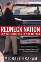 Redneck Nation: How the South Really Won the War 0446528846 Book Cover