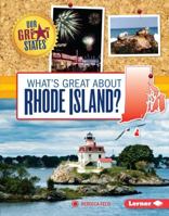 What's Great about Rhode Island? 1467738565 Book Cover