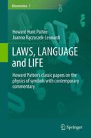 LAWS, LANGUAGE and LIFE: Howard Pattee’s classic papers on the physics of symbols with contemporary commentary 9400751605 Book Cover