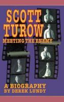 Scott Turow: Meeting the Enemy 1550222341 Book Cover