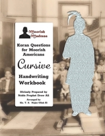 Koran Questions for Moorish Americans Cursive Handwriting Workbook 1952828961 Book Cover
