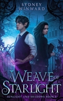 A Weave of Starlight 1960461141 Book Cover