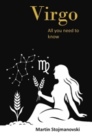 Virgo: All You Need to Know: A Comprehensive Guide to Understanding the Virgo Mind, Relationship Compatibility, and Personal Growth. B0GXD21S9N Book Cover
