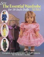 Sew the Essential Wardrobe for 18-Inch Dolls 0873415469 Book Cover