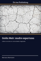 Golda Meir: Madre Espartana 3847389300 Book Cover