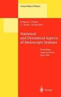 Statistical and Dynamical Aspects of Mesoscopic Systems: Proceedings of the XVI Sitges Conference on Statistical Mechanics Held at Sitges, Barcelona, Spain, 7-11 June 1999 3662142767 Book Cover