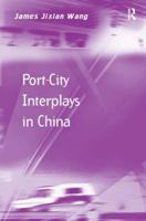 Port-City Interplays in China 1138546658 Book Cover