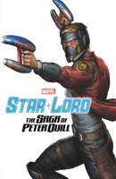 Star-Lord: The Saga Of Peter Quill 1302950711 Book Cover