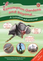 Kensington Gardens and Beyond... (Step Outside Guides) 1908921056 Book Cover