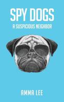 A Suspicious Neighbor 1516836294 Book Cover