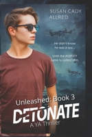 DetoNATE: Unleashed Series Book 3 B096LWHQF5 Book Cover