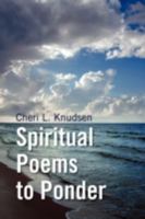 Spiritual Poems to Ponder 1436366429 Book Cover