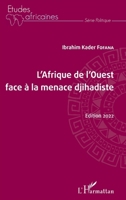 L'Afrique de l'Ouest face à la menace djihadiste: Edition 2022 (Études Africaines) (French Edition) 2140207122 Book Cover